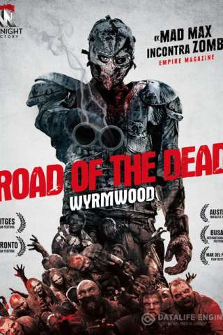 Road of the Dead - Wyrmwood (2014) streaming