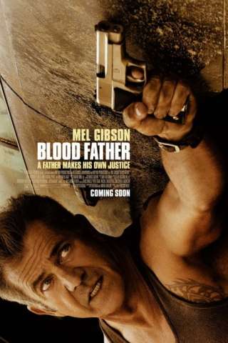 Blood Father (2016) streaming