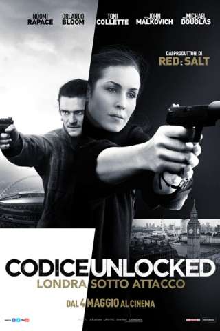 Codice Unlocked - Londra sotto attacco (2017) streaming