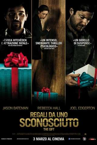 Regali da uno sconosciuto - The Gift (2015) streaming