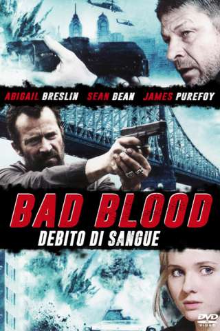 Bad Blood - Debito di sangue (2014) streaming