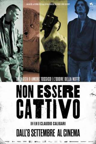 Non essere cattivo (2015) streaming