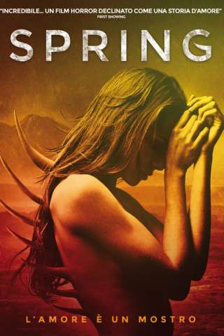 Spring - L'amore è un mostro (2014) streaming
