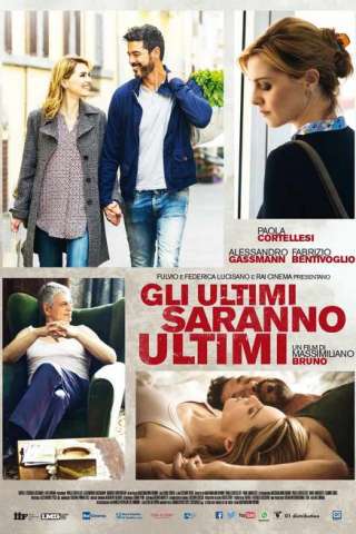 Gli ultimi saranno ultimi (2015) streaming