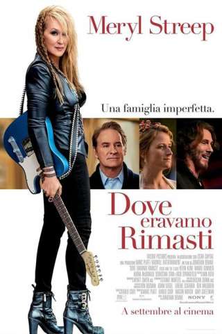 Dove eravamo rimasti (2015) streaming