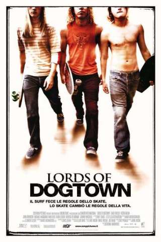 Lords of Dogtown (2005) streaming