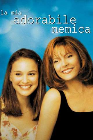 La mia adorabile nemica (1999) streaming