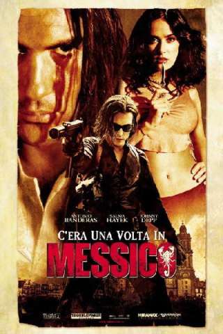 C'era una volta in Messico (2003) streaming