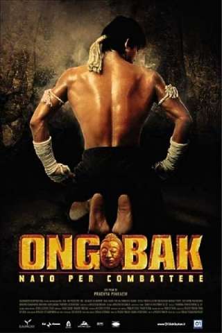 Ong-Bak - Nato per combattere (2003) streaming