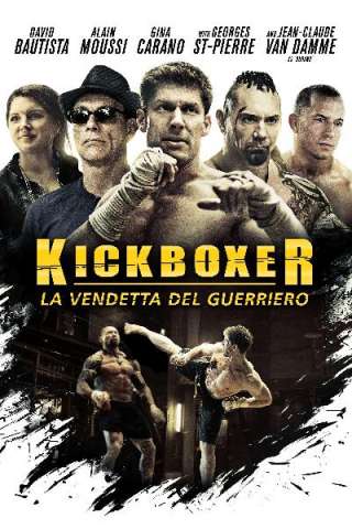 Kick boxer - La vendetta del guerriero (2016) streaming