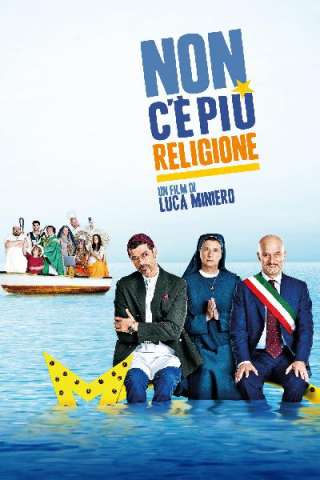 Non c'è più religione (2016) streaming