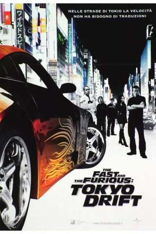 The Fast and the Furious: Tokyo Drift (2006) streaming