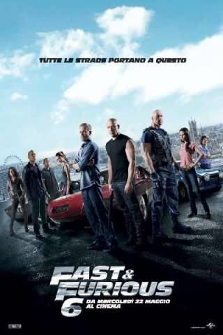 Fast & furious 6 (2013) streaming