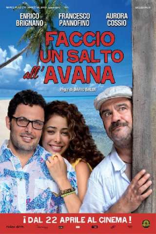 Faccio un salto all'Avana (2011) streaming