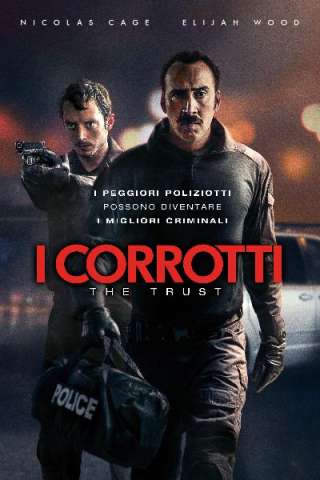 The Trust - I corrotti (2016) streaming
