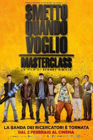 Smetto quando voglio: Masterclass (2017) streaming