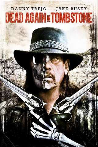 Dead Again in Tombstone (2017) streaming