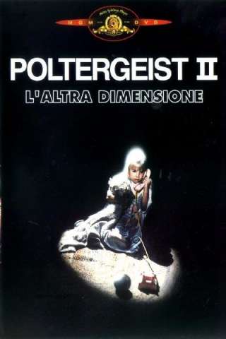 Poltergeist 2 - L'altra dimensione (1986) streaming