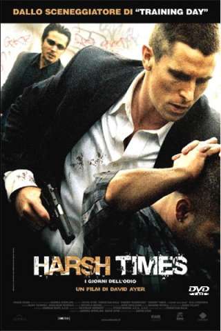 Harsh Times - I giorni dell'odio (2005) streaming