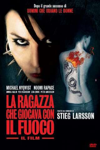 La ragazza che giocava con il fuoco (2009) streaming