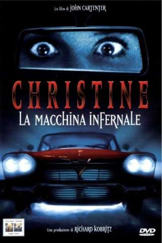 Christine - La macchina infernale (1983) streaming