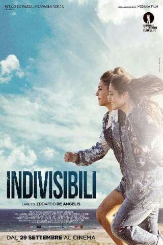 Indivisibili (2016) streaming
