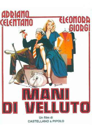 Mani di velluto (1979) streaming