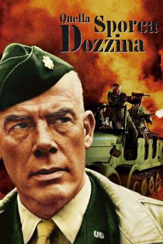 Quella sporca dozzina (1967) streaming