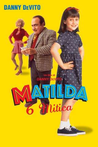 Matilda 6 mitica (1996) streaming