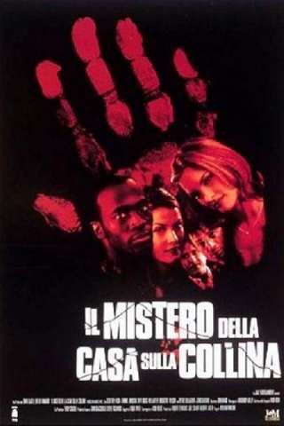 Il mistero della casa sulla collina (1999) streaming