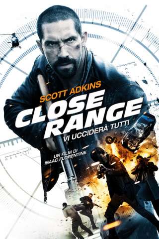 Close Range - Vi ucciderà tutti (2015) streaming