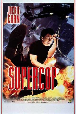 Supercop - Police Story 3 (1992) streaming