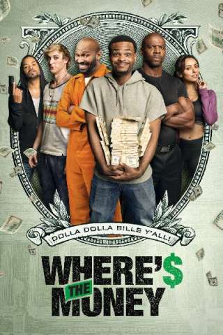Where's The Money? (2017) streaming