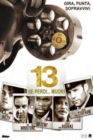 13 - Se perdi... muori (2010) streaming