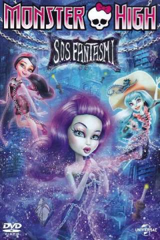 Monster High - S.O.S. Fantasmi (2015) streaming