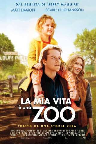 La mia vita è uno zoo (2011) streaming