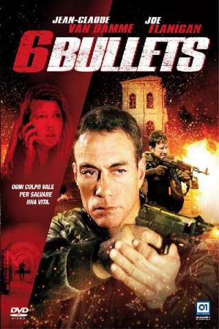 6 Bullets (2012) streaming