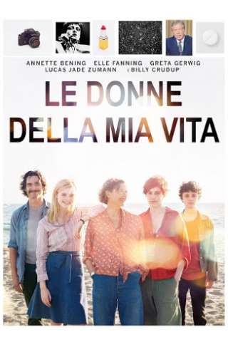 Le donne della mia vita (2016) streaming