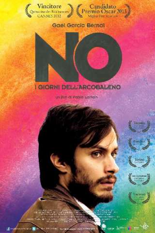 No - I giorni dell'arcobaleno (2012) streaming