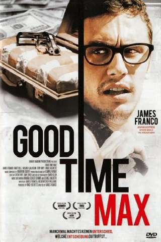 Good Time Max (2008) streaming