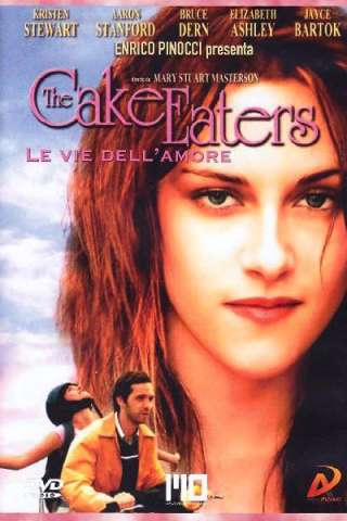 The Cake Eaters - Le vie dell'amore (2007) streaming