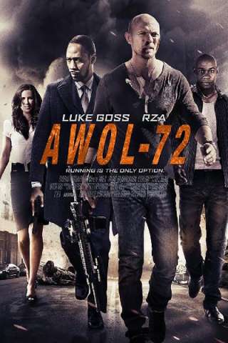 AWOL 72 - Il Disertore (2015) streaming