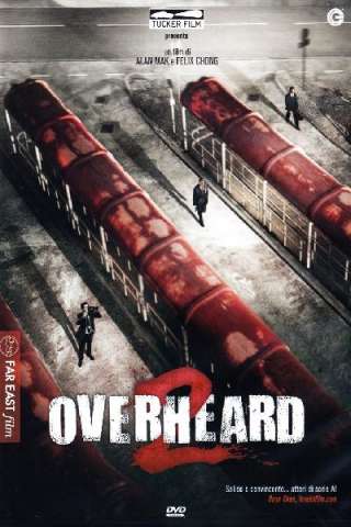 Overheard 2 (2011) streaming