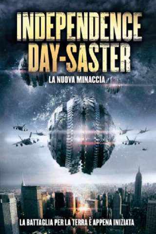 Independence Daysaster - La nuova minaccia (2013) streaming