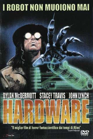 Hardware - Metallo letale (1990) streaming