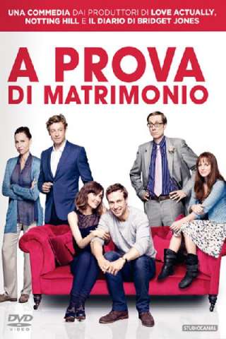 A prova di matrimonio (2013) streaming