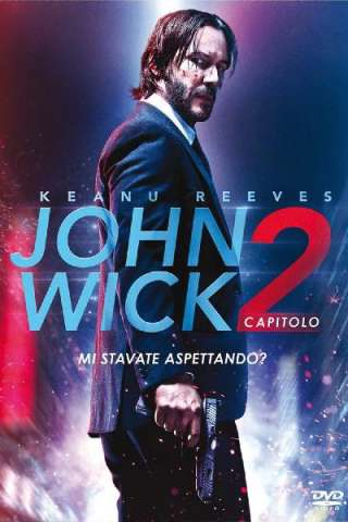 John Wick - Capitolo 2 (2017) streaming