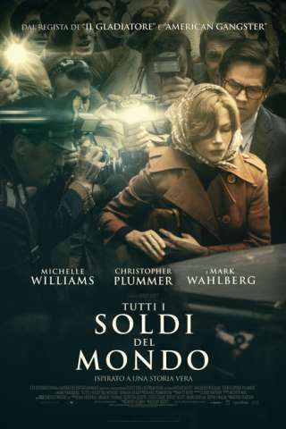 Tutti i soldi del mondo (2017) streaming