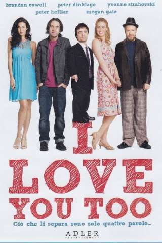 I Love You Too (2010) streaming