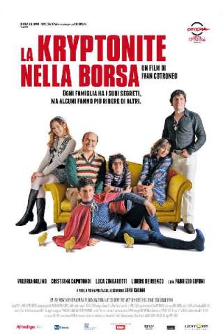 La kryptonite nella borsa (2011) streaming